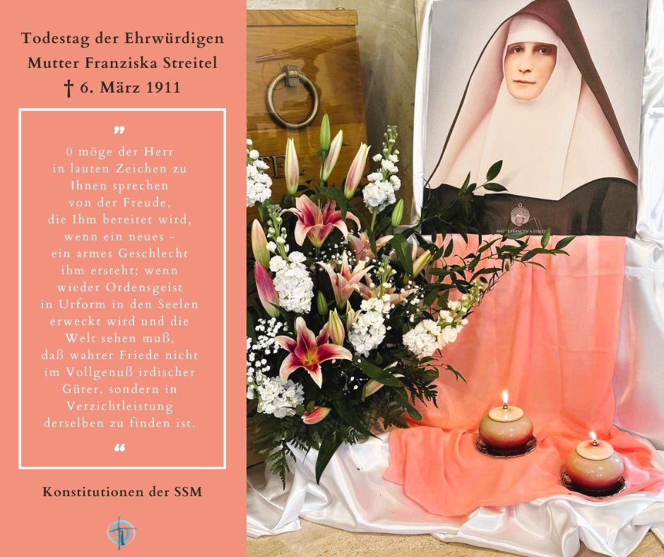 Todestag der Ehrwürdigen Mutter Franziska Streitel